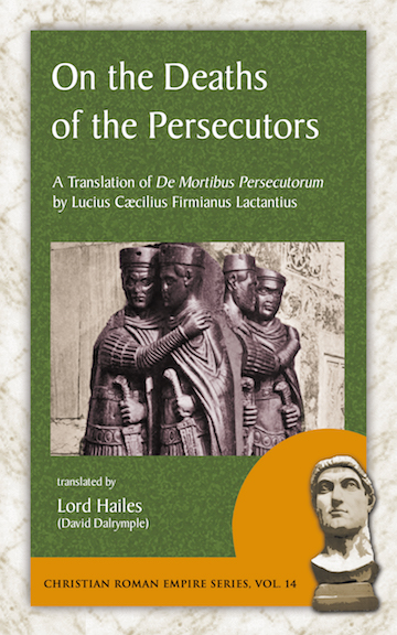 On
                      the Deaths of the Persecutors